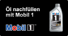 Öl nachfüllen mit Mobil 1